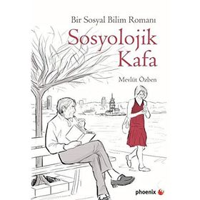 Sosyolojik Kafa - Mevlüt Özben