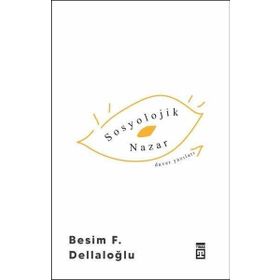 Sosyolojik Nazar - Resim Dellaloğlu - Timaş Yayınları