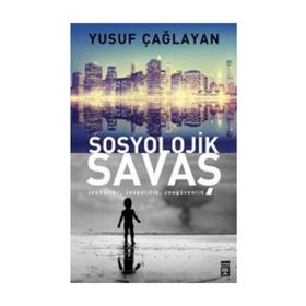 Sosyolojik Savaş - Yusuf Çağlayan