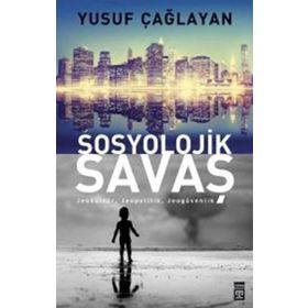 Sosyolojik Savaş - Yusuf Çağlayan