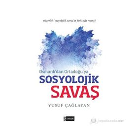 SOSYOLOJIK SAVAŞLAR - YUSUF ÇAĞLAYAN