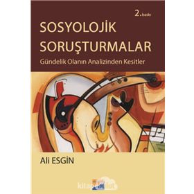 Sosyolojik Soruşturmalar - Ali Esgin