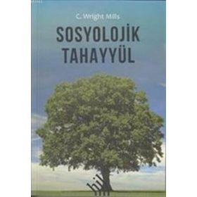 Sosyolojik Tahayyül - C. Wright Mills