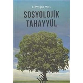 Sosyolojik Tahayyül - C. Wright Mills