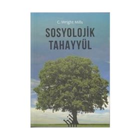 Sosyolojik Tahayyül - C. Wright Mills