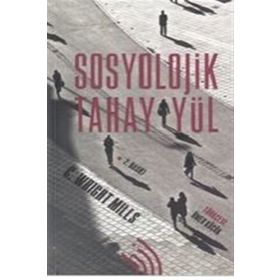 Sosyolojik Tahayyül - C. Wright Mills