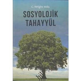 Sosyolojik Tahayyül - C. Wright Mills