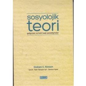 Sosyolojik Teori - Graham Charles Kinloch
