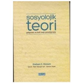 Sosyolojik Teori - Graham Charles Kinloch