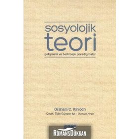 Sosyolojik Teori - Graham Charles Kinloch