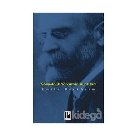Sosyolojik Yöntemin Kuralları - Emile Durkheim