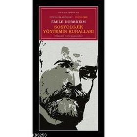 Sosyolojik Yöntemin Kuralları - Emile Durkheim