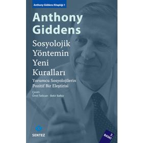 Sosyolojik Yöntemin Yeni Kuralları - Anthony Giddens