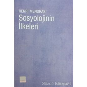 SOSYOLOJININ İLKELERİ - HENRI MENDRAS