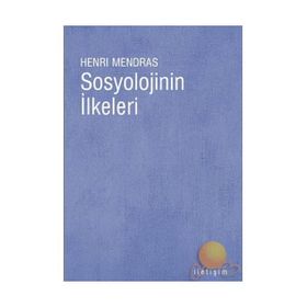 SOSYOLOJININ İLKELERİ - HENRI MENDRAS