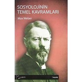 Sosyolojinin Temel Kavramları - Max Weber