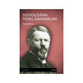 Sosyolojinin Temel Kavramları - Max Weber