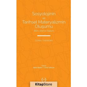 Sosyolojinin ve Tarihsel Materyalizmin Oluşumu - Göran Therborn