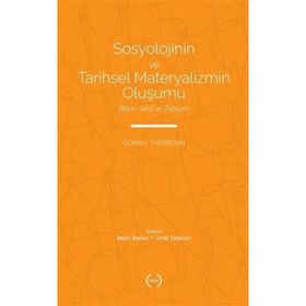Sosyolojinin ve Tarihsel Materyalizmin Oluşumu - Göran Therborn