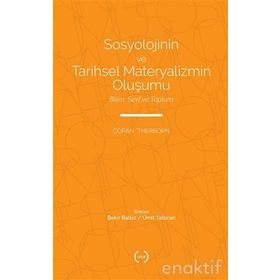Sosyolojinin ve Tarihsel Materyalizmin Oluşumu - Göran Therborn