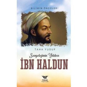 Sosyolojinin Yıldızı İbn Haldun Yüksel Yayıncılık