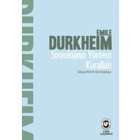 Sosyolojinin Yöntem Kuralları - Emile Durkheim
