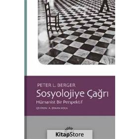 Sosyolojiye Çağrı - Peter L. Berger