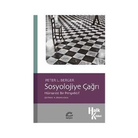 Sosyolojiye Çağrı - Peter L. Berger