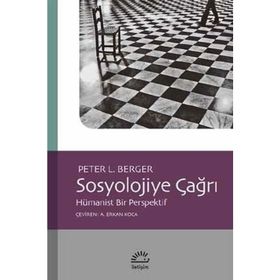 Sosyolojiye Çağrı - Peter L. Berger