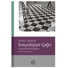 Sosyolojiye Çağrı - Peter L. Berger