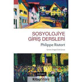 Sosyolojiye Giriş Dersleri-Philippe Riutort
