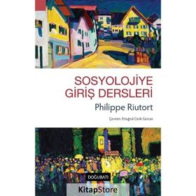 Sosyolojiye Giriş Dersleri-Philippe Riutort