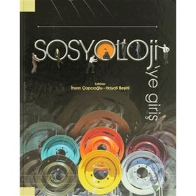 Sosyolojiye Giriş: Sosyolojinin Temel Tartışmaları - Kolektif