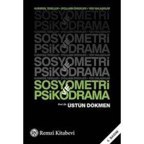 Sosyometri ve Psikodrama - Üstün Dökmen