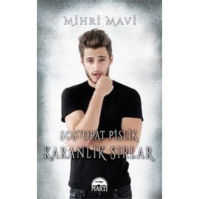 Sosyopat Pislik Karanlık Sırlar - Mihri Mavi