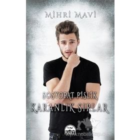 Sosyopat Pislik Karanlık Sırlar - Mihri Mavi