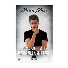 Sosyopat Pislik Karanlık Sırlar - Mihri Mavi