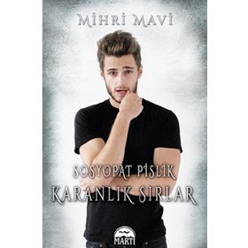 Sosyopat Pislik Karanlık Sırlar - Mihri Mavi