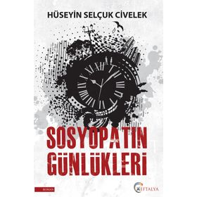 Sosyopatın Günlükleri - Hüseyin Selçuk Civelek