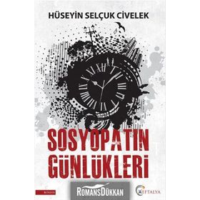 Sosyopatın Günlükleri - Hüseyin Selçuk Civelek