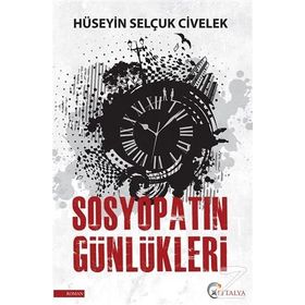 Sosyopatın Günlükleri - Hüseyin Selçuk Civelek