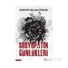 Sosyopatın Günlükleri - Hüseyin Selçuk Civelek