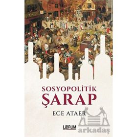 Sosyopolitik Şarap - Ece Ataer