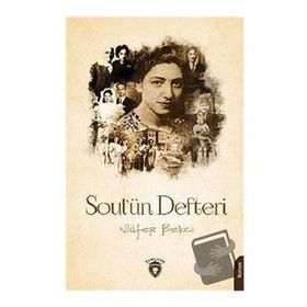 Soul'ün Defteri - Nilüfer Bekçi
