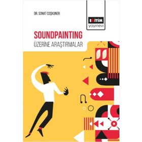 Soundpainting Üzerine Araştırmalar - Sonat Coşkuner