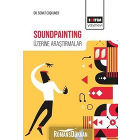 Soundpainting Üzerine Araştırmalar - Sonat Coşkuner