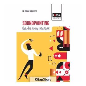 Soundpainting Üzerine Araştırmalar - Sonat Coşkuner