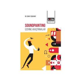 Soundpainting Üzerine Araştırmalar - Sonat Coşkuner