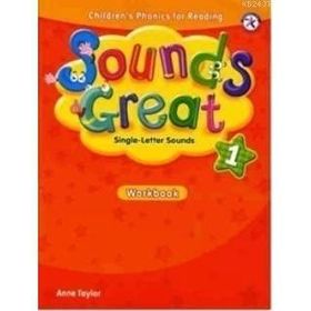 SOUNDS GREAT 1 WORKBOOK - ANNE TAYLOR