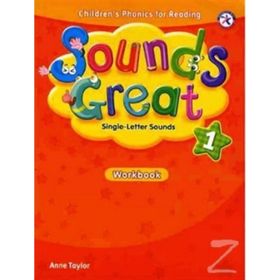 SOUNDS GREAT 1 WORKBOOK - ANNE TAYLOR